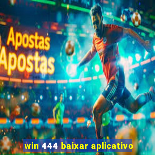 win 444 baixar aplicativo